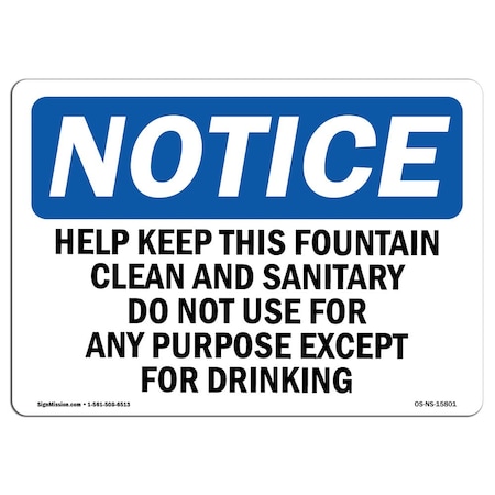 Signmission OSHA Sign, Help Keep This Fountain Clean Sanitary, 5in X 3.5in, 10PK, 3.5" W, 5" L, Landscape, PK10 OS-NS-D-35-L-15801-10PK